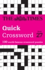The Times Quick Crossword Book 27 : 100 General Knowledge Puzzles from the Times 2 - Book