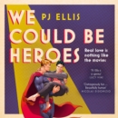 We Could Be Heroes - eAudiobook