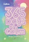 365 Days of Calm : Quotes, Affirmations and Activities to Help Children Relax Every Day - Book