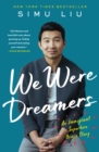 We Were Dreamers : An Immigrant Superhero Origin Story - eBook
