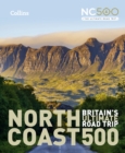 North Coast 500 : Britain'S Ultimate Road Trip - Book