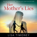 Her Mother's Lies - eAudiobook