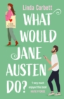 What Would Jane Austen Do? - eBook