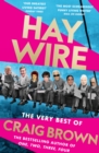 Haywire : The Best of Craig Brown - Book