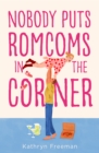 The Nobody Puts Romcoms In The Corner - eBook