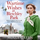 The Wartime Wishes at Bletchley Park - eAudiobook