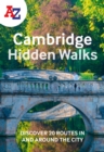 A -Z Cambridge Hidden Walks : Discover 20 Routes in and Around the City - Book