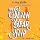 The Seven Year Slip - eAudiobook