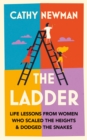 The Ladder : Life Lessons from Women Who Scaled the Heights & Dodged the Snakes - eBook