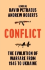 Conflict : The Evolution of Warfare from 1945 to Ukraine - Book
