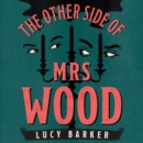 The Other Side of Mrs Wood - eAudiobook