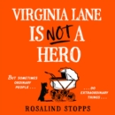 Virginia Lane is Not a Hero - eAudiobook