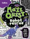 Robot Rescue : Solve 50 Mazes in This Adventure Story for Kids Aged 7+ - Book