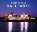 Remarkable Ballparks - eBook