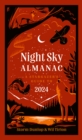 Night Sky Almanac 2024 : A Stargazer’s Guide - Book