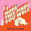 I Hope This Finds You Well - eAudiobook