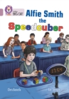 Alfie Smith, The Speedcuber : Band 18/Pearl - Book