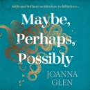 Maybe, Perhaps, Possibly - eAudiobook