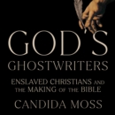 God’s Ghostwriters - eAudiobook