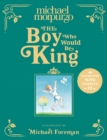 The Boy Who Would Be King - Book