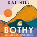 Bothy : In Search of Simple Shelter - eAudiobook