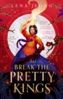 And Break the Pretty Kings - Book