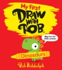 My First Draw With Rob: Dinosaurs - Book