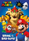 Official Super Mario: Bring on the Bad Guys! - Book