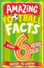 Amazing Football Facts Every 6 Year Old Needs to Know - eBook