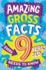 Amazing Gross Facts Every 9 Year Old Needs to Know - eBook