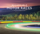 Remarkable Motor Races - Book