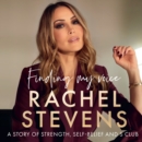 Finding My Voice : A story of strength, self-belief and S Club - eAudiobook