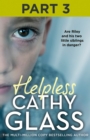 Helpless: Part 3 of 3 : Are Riley and his two little siblings in danger? - eBook