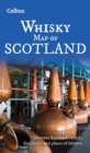 Whisky Map of Scotland : Discover Where Scotland’s National Drink is Produced - Book