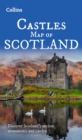 Castles Map of Scotland : Explore Scotland’s Ancient Monuments - Book