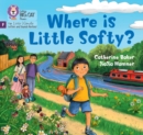 Where is Little Softy? : Foundations for Phonics - Book