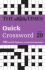 The Times Quick Crossword Book 29 : 100 General Knowledge Puzzles - Book