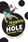 Hughie and the Hole Through Time - Book