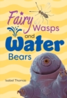 Fairy Wasps and Water Bears - Book