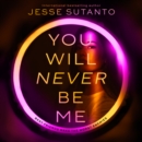 You Will Never Be Me - eAudiobook