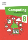 International Lower Secondary Computing Teacher’s Guide: Stage 8 - Book