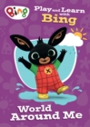 Play and Learn with Bing World Around Me - Book