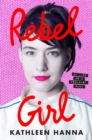 Rebel Girl : My Life as a Feminist Punk - Book