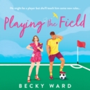 Playing the Field - eAudiobook