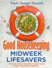 Good Housekeeping Midweek Lifesavers : 130 Easy, Speedy Recipes to Revitalise Your Weeknight Dinners - Book