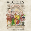 The Tories: A Tragedy - eAudiobook