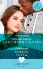 His Surgeon Under The Southern Lights / Reunited In The Snow : His Surgeon Under the Southern Lights (Doctors Under the Stars) / Reunited in the Snow (Doctors Under the Stars) - eBook