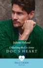 Unlocking The Ex-Army Doc's Heart - eBook