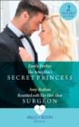 The Army Doc's Secret Princess / Reunited With Her Hot-Shot Surgeon : The Army DOC's Secret Princess / Reunited with Her Hot-Shot Surgeon - eBook