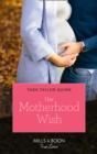 Her Motherhood Wish - eBook